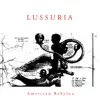 Lussuria - American Babylon